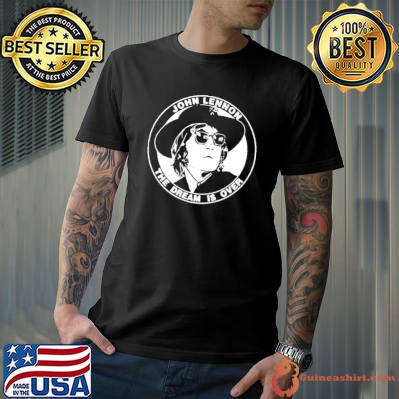 Funny john Lennon The Dream Is Over shirt
