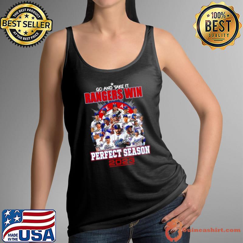 Go And Take It Rangers Win Perfect Season World Series 2023 Signatures Shirt Tank Top