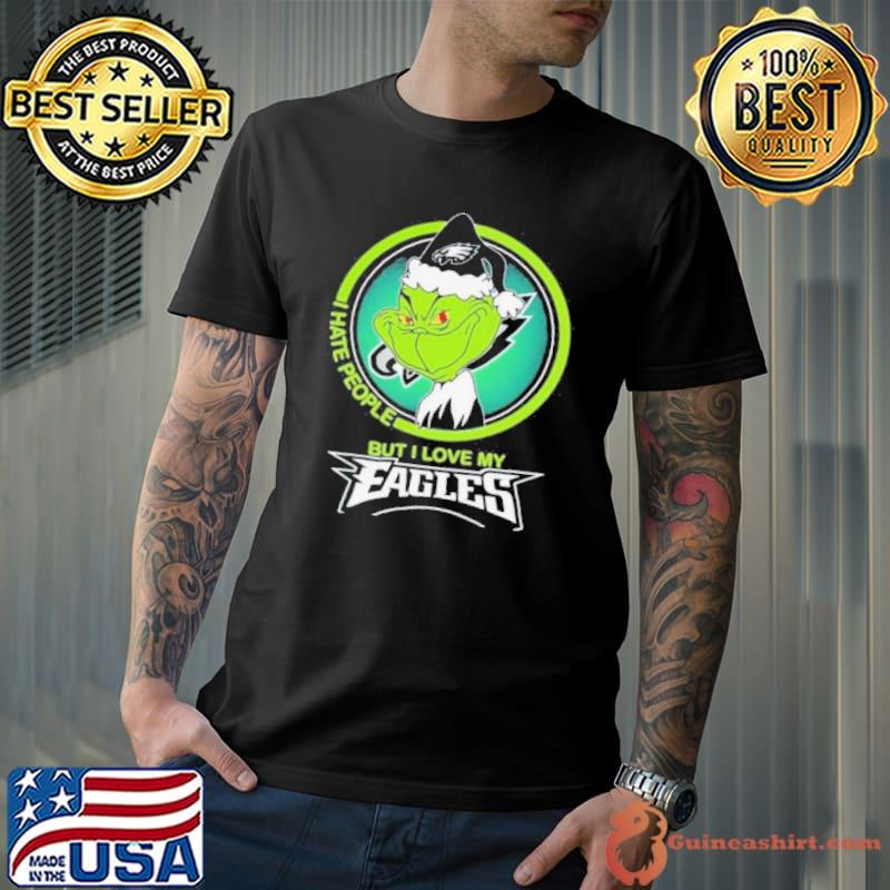 Grinch I Hate People But I Love My Philadelphia Eagles Shirt