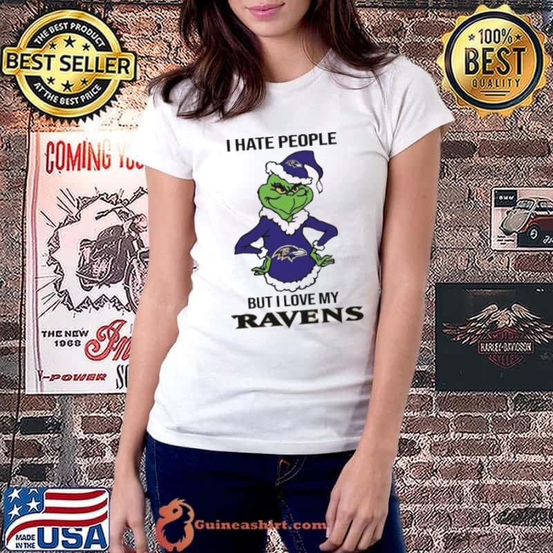 Grinch I Hate People But I Love My Ravens Shirt Ladiestee