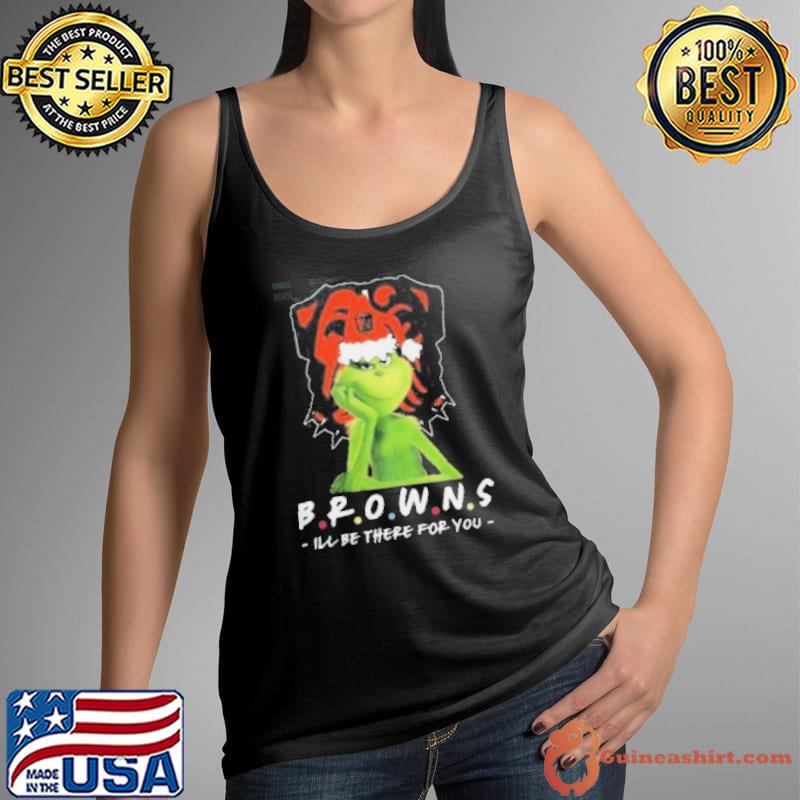 Grinch NFL Cleveland Browns I’ll Be There For You Christmas Shirt Tank Top