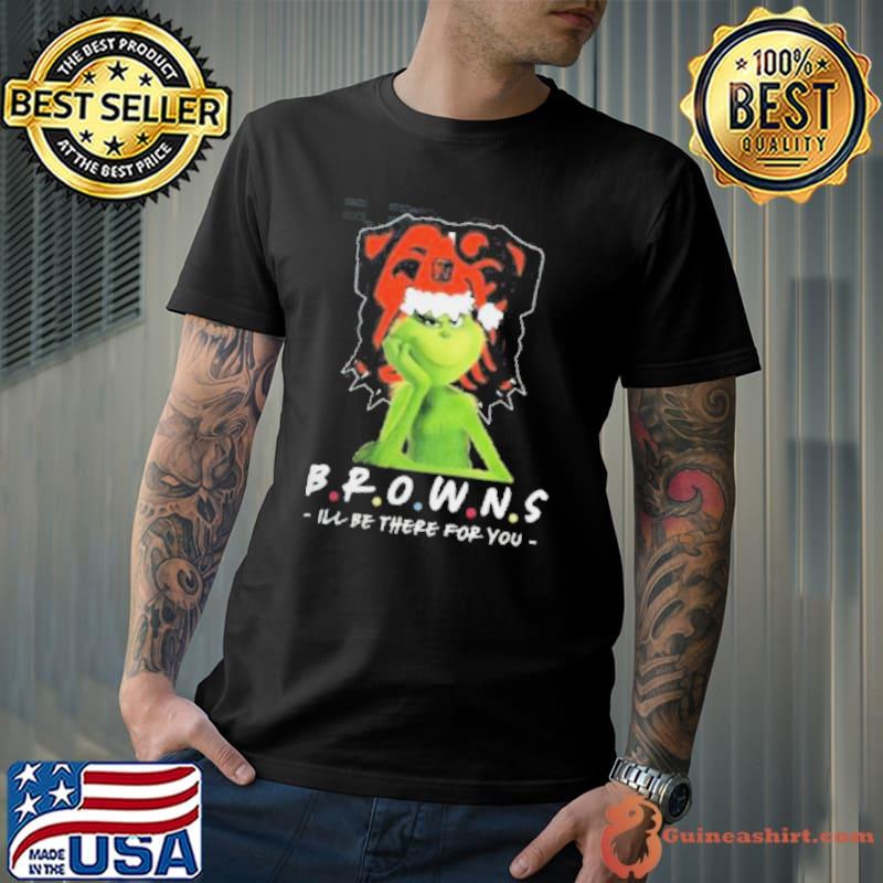 Grinch NFL Cleveland Browns I’ll Be There For You Christmas Shirt