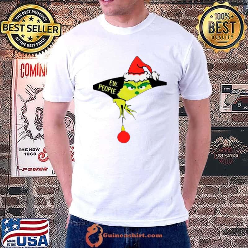 Grinch Santa ew people merry Christmas shirt