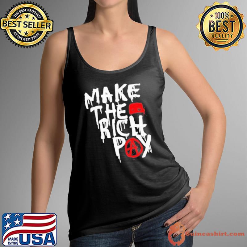 Hasan Piker’s Make The Rich Pay Tax Shirt Tank Top
