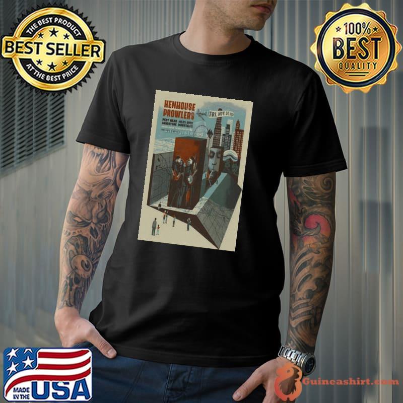 Henhouse Prowlers Park West Chicago Nov 24, 2023 poster shirt