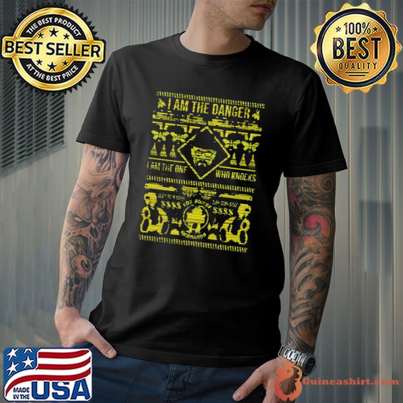 I am The Danger Breaking Xmas Bad Christmas shirt