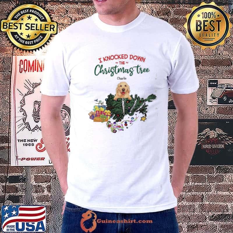 I Knocked Down The Christmas Tree Charlie shirt