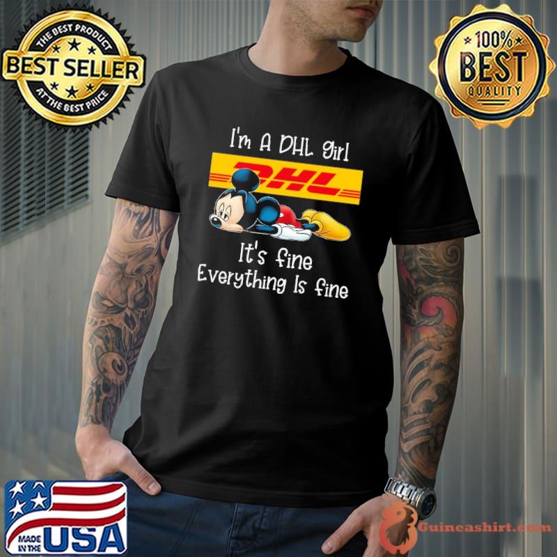 I'm a DHL girl it's fine everything is fine mickey mouse shirt