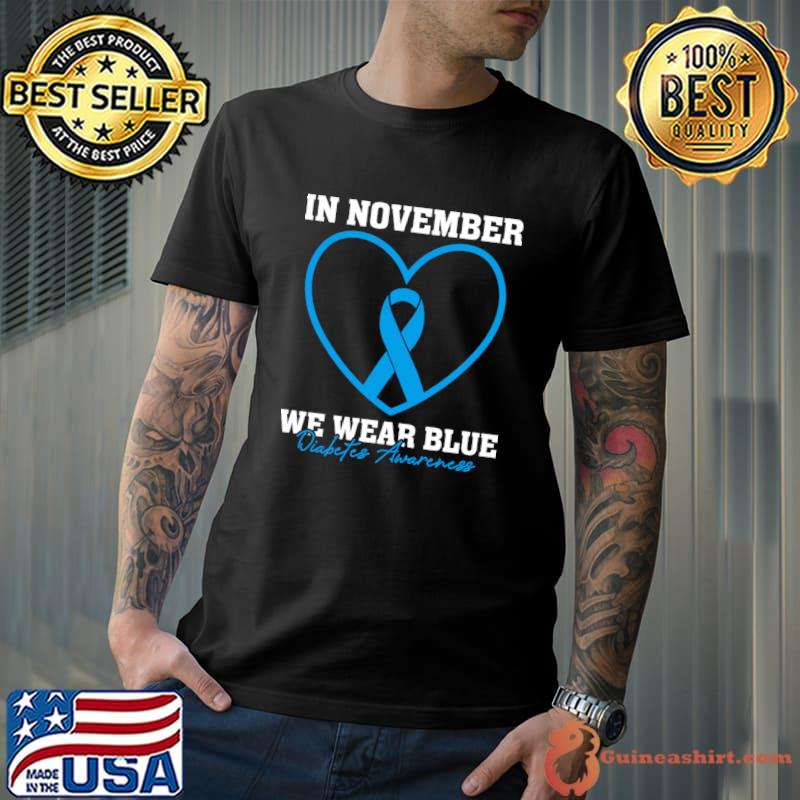 In November We Wear Blue Diabetes Awareness T-Shirt