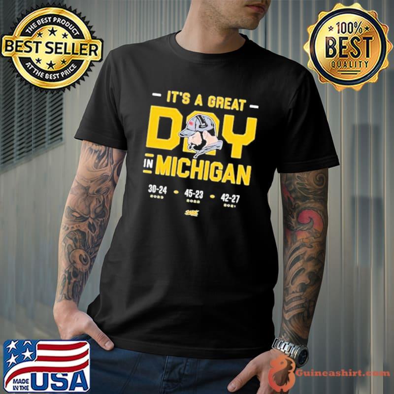 It’s A Great Day In Michigan Shirt