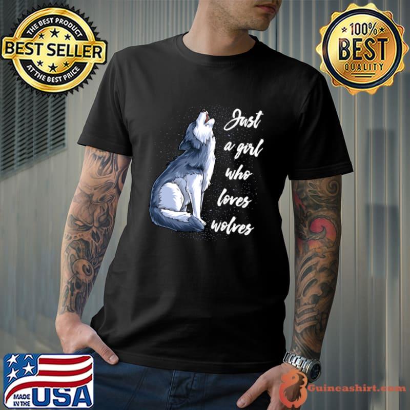 Just A Girl Who Loves Wolves Wolf Lover Gifts T-Shirt