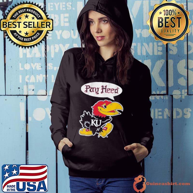 Kansas Basketball Pay Heed s Hoodie