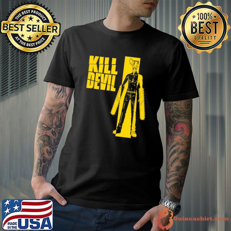 Kill Devil Man Shirt