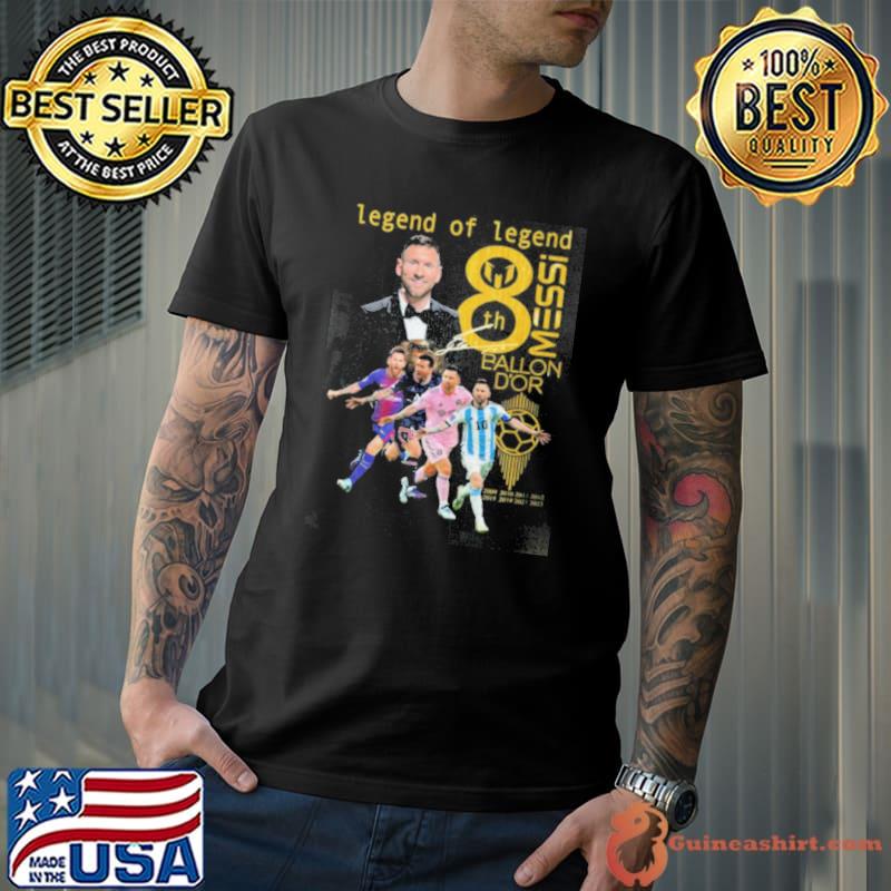 Legend Of Legend Lionel Messi Ballon Dor Shirt