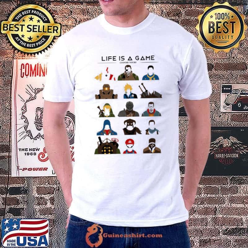 Life is a game Shirt