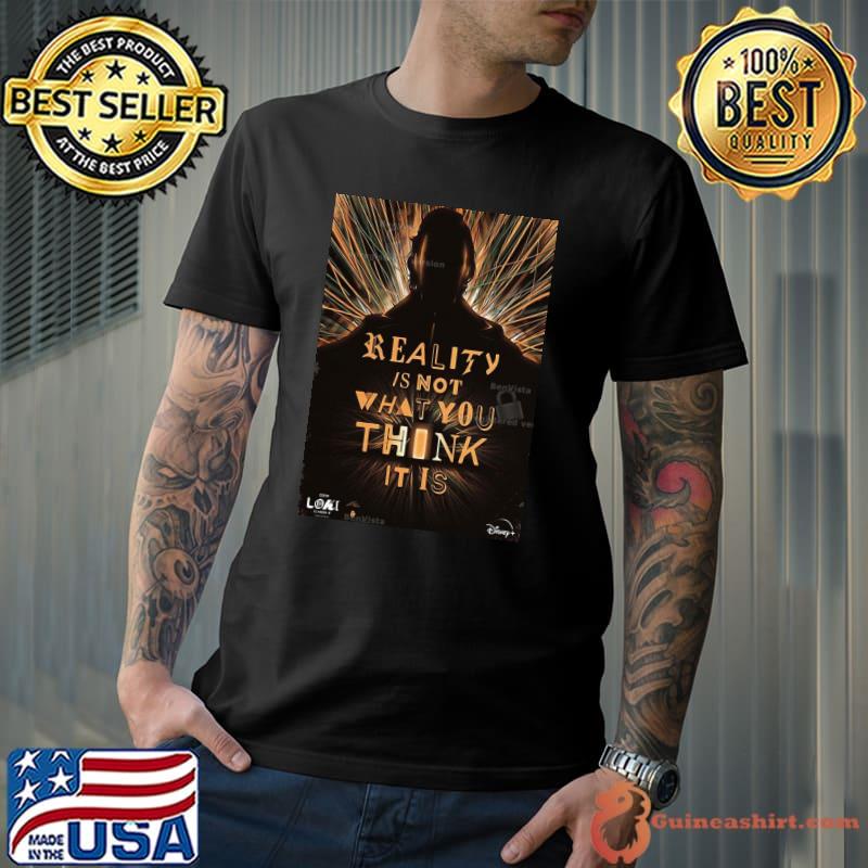 Loki Season 2 Finale Reality Is Not What You Think It Is Home Decoration Poster Shirt