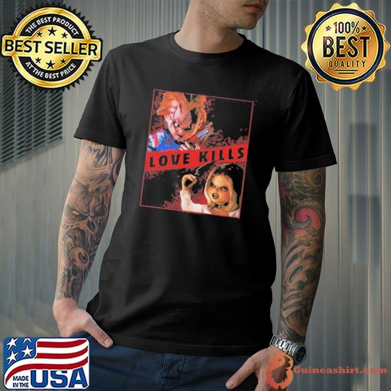 Love Kills Shirt