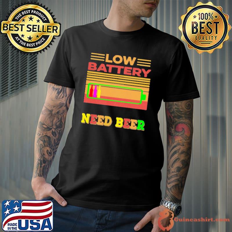 Low Battery Need Beer Vintage Retro Shirt