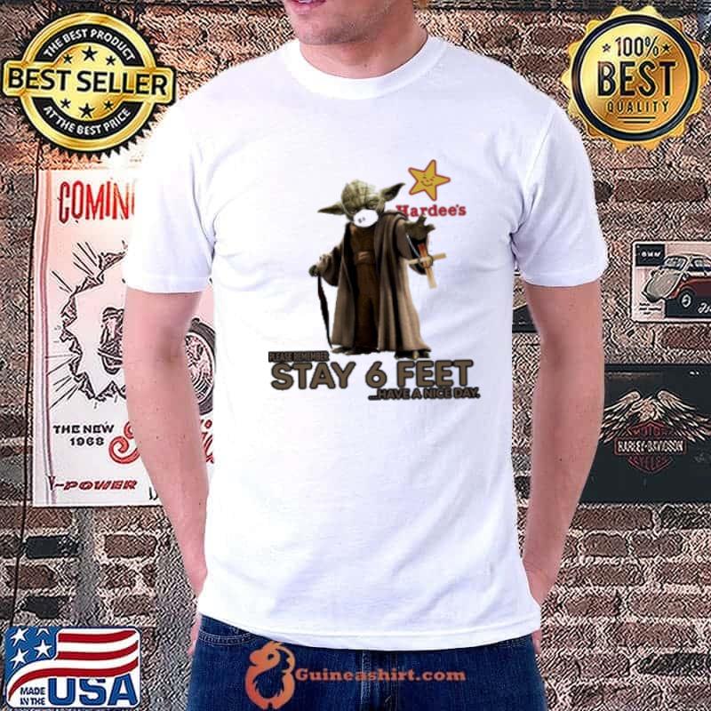 Master Yoda Mask Hardee’S Please Remember Stay 6 Feet Have A Nice Day Jesus Shirt