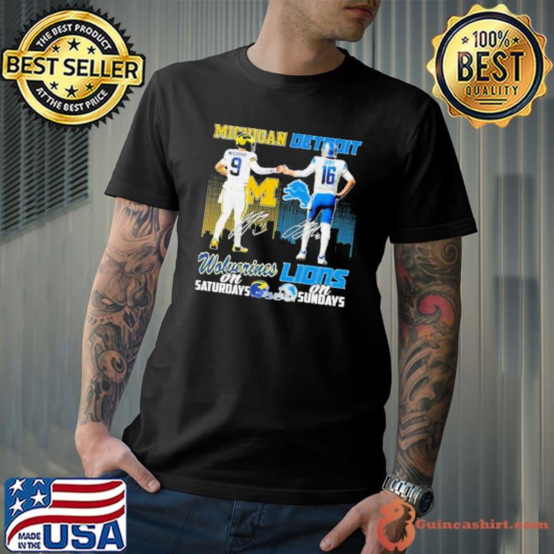 Michigan Wolverines McCarthy And Goff Detroit Lions On Saturdays And On Sundays Signatures Shirt