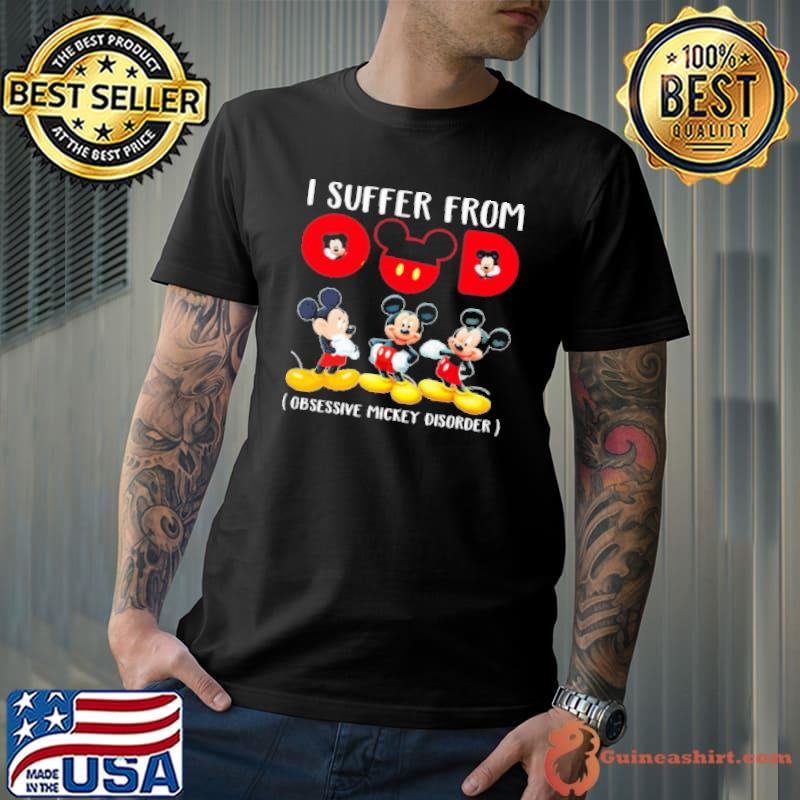 Mickey I Suffer From Omd Obsessive Mickey Disorder Shirt