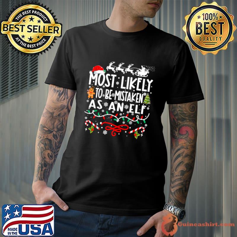 Most Likely To Be Mistaken As An Elf Family Christmas Lights T-Shirt