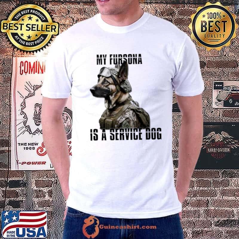 My Fursona Is A Service Dog Shirt