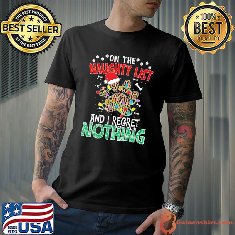 Naughty List And I Regret Nothing Dogshoe With Hat Leopard shirt