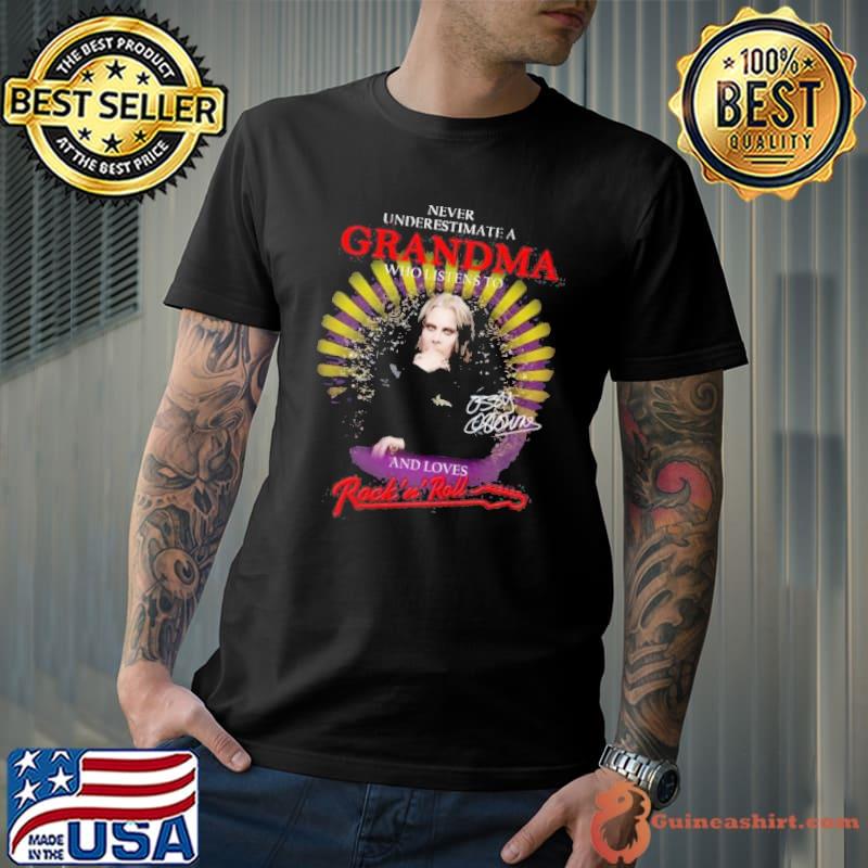 Never Underestimate a Grandma who listens to and loves Rock ‘n’ Roll signature s Unisex
