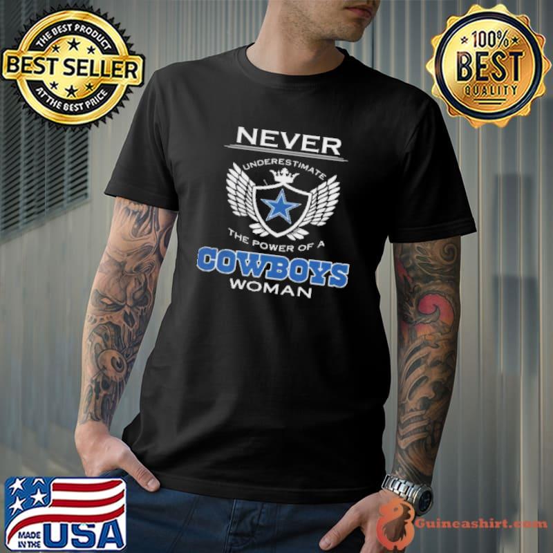 Never Underestimate The Power Of A Cowboys Woman Shirt