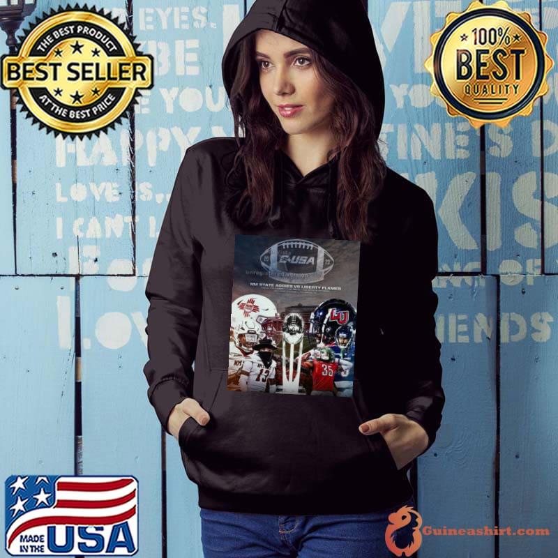 New Mexico State Aggies Vs Liberty Flames 2023 CUSA Championship Shirt Hoodie