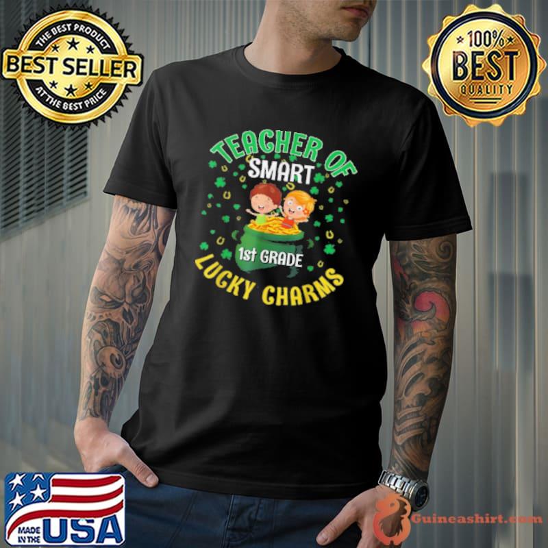 Nice Lucky Charms St Patricks Day 1St Grade Teacher -Shirt