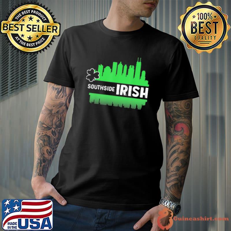 Nice Southside Irish Chicago St. Patrick’S Day Parade Shirt