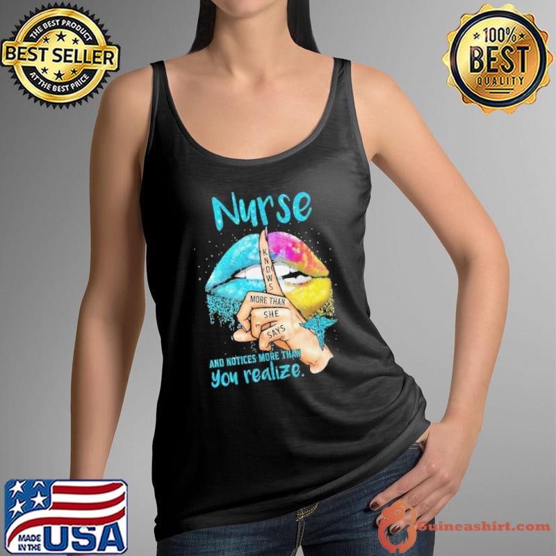 Nurse knows more than she says notices more than you realize lips watercolor s Tank Top