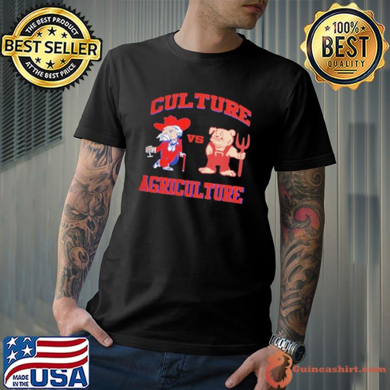 Ole Miss Rebels Culture Vs Agriculture shirt