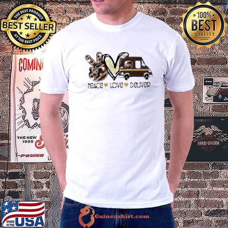 Peace Love Deliver UPS Shirt