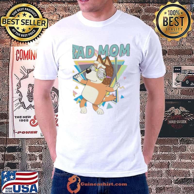 Rad Mom Bluey Shirt