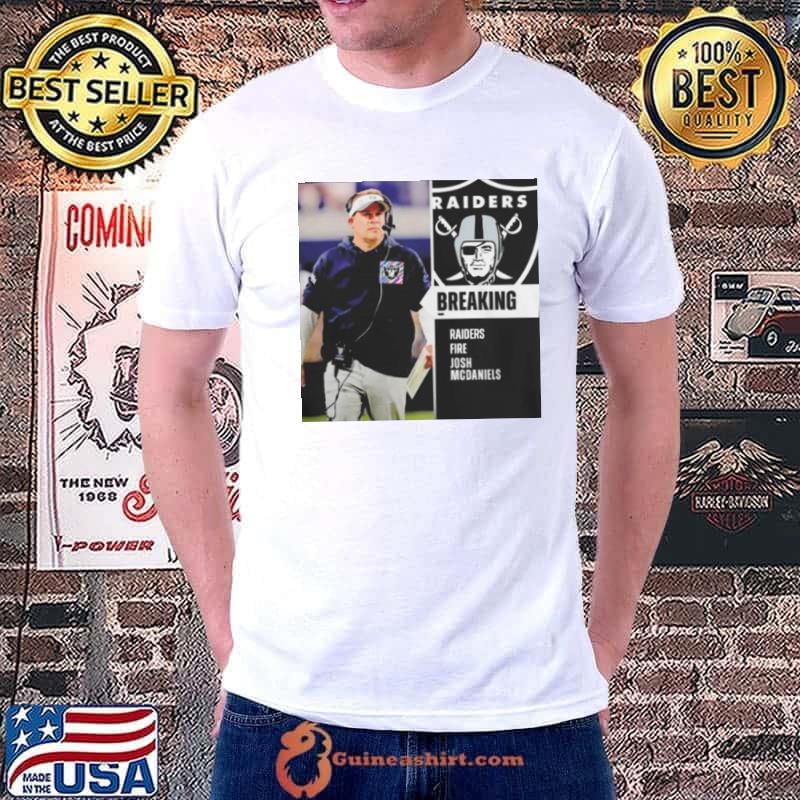 Raiders Fire Head Coach Josh Mcdaniels shirt