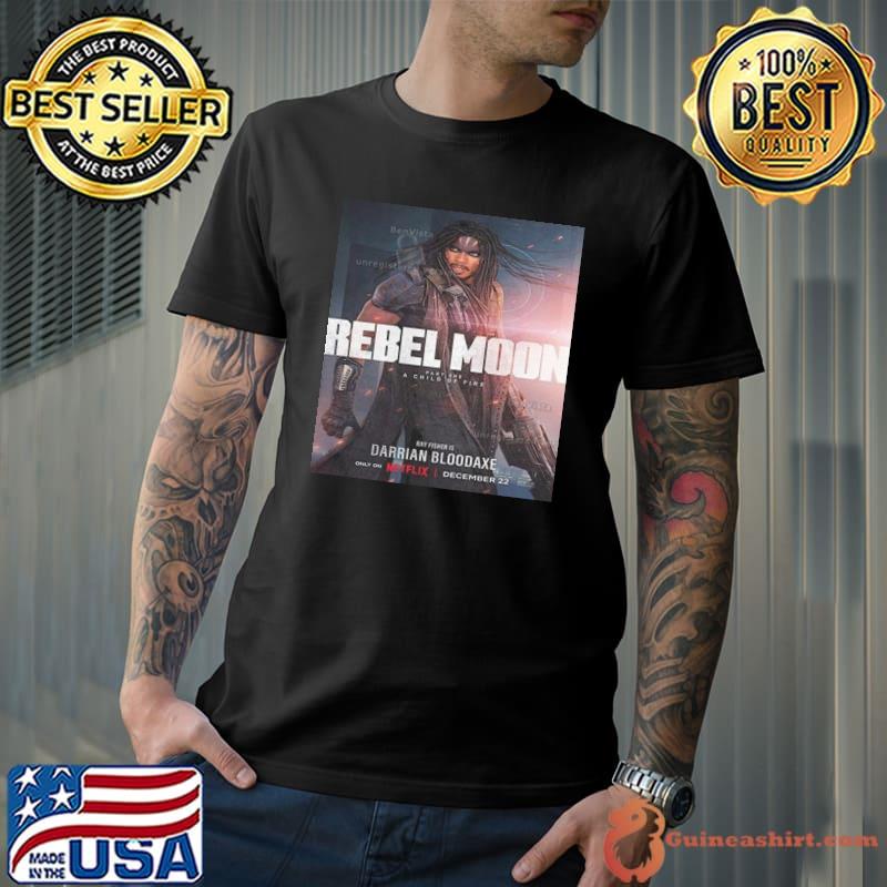 Ray Fisher Is Darrian Bloodaxe In Rebel Moon Part 1 A Child Of Fire Shirt