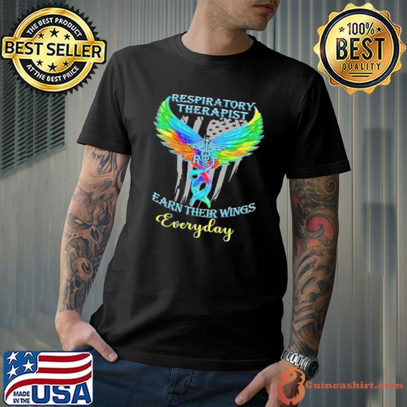 Respiratory Therapist earn their wings everyday colors american flag shirt