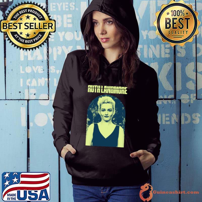 Ruth Langmore an American actress Film Crime Lazy-O T-Shirt Hoodie