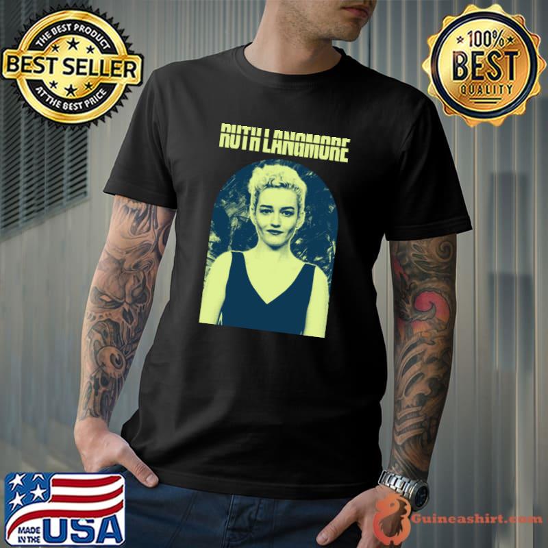 Ruth Langmore an American actress Film Crime Lazy-O T-Shirt