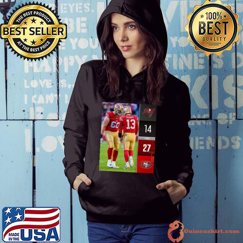 San Francisco 49ers wins 27 14 Tampa Bay Buccaneers NFL 2023 Final Score Shirt Hoodie