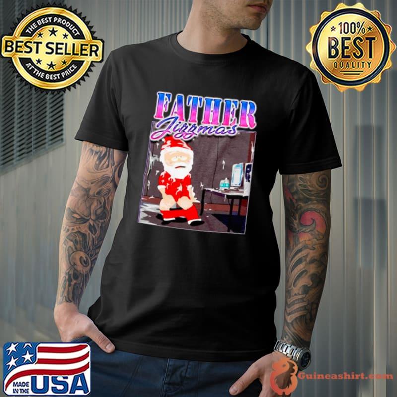 Santa Father Jizzmas shirt