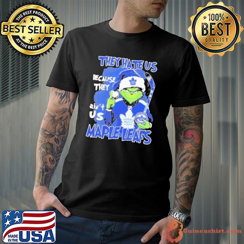 Santa Grinch They Hate Us Because They Ain’t Us Toronto Maple Leafs Shirt