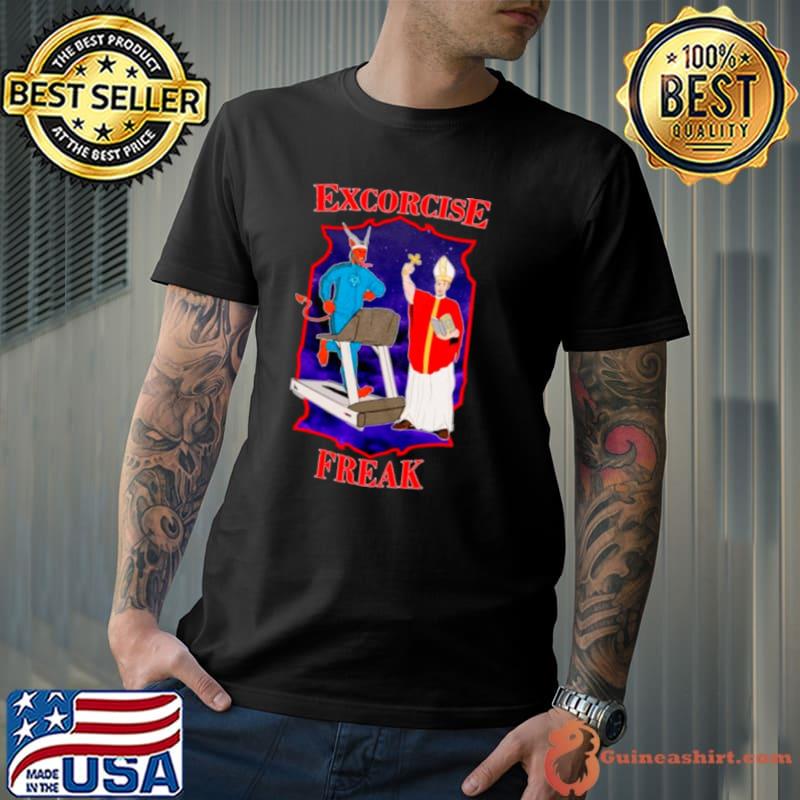 Satan running excorcise freak shirt