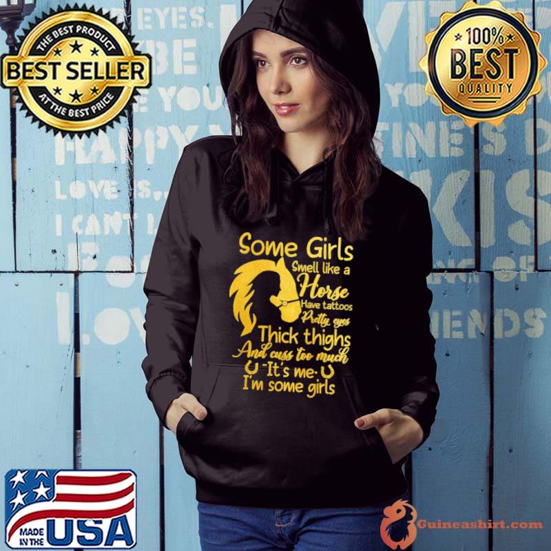 Smell Like A Horse Pretty Eyes I'm Some Girls Horse Girls s Hoodie