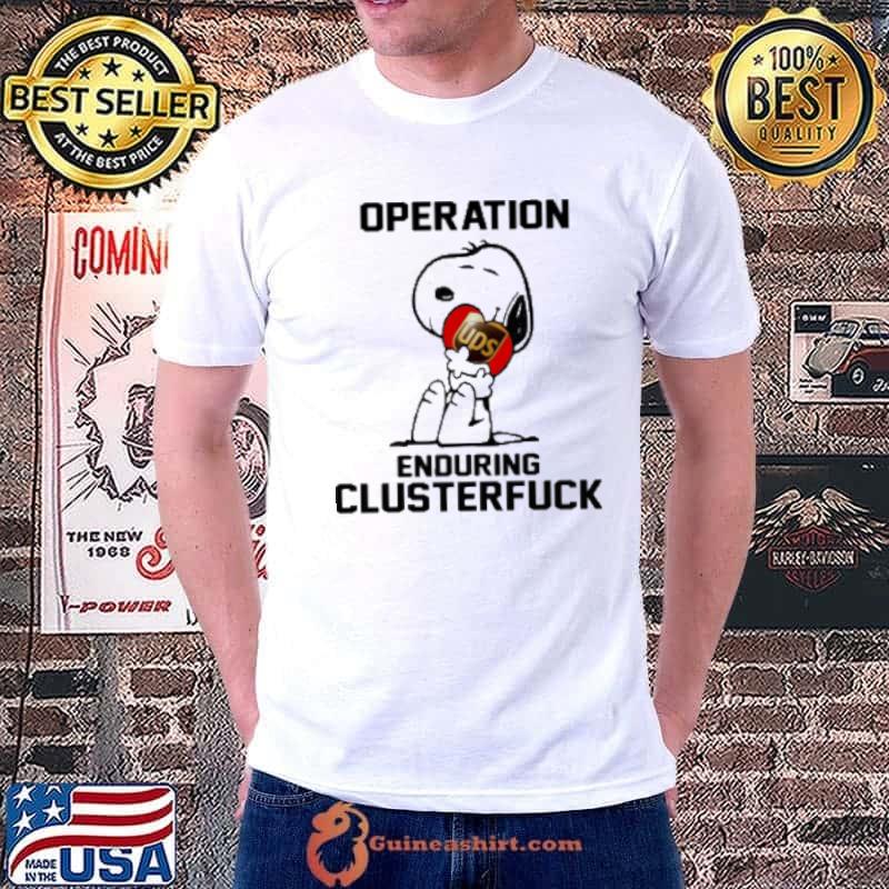 Snoopy Hug Ups Heart Operation Enduring Clusterfuck Shirt