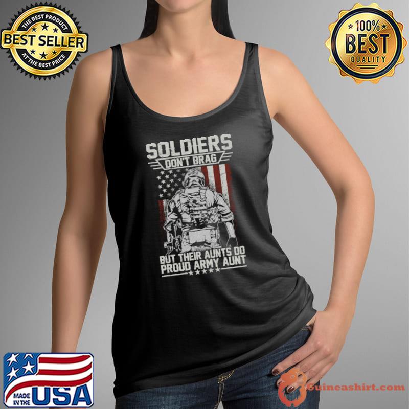 Soldiers Don't Brag But Their Aunts Do Proud Army Pride Military American Flag T-Shirt Tank Top