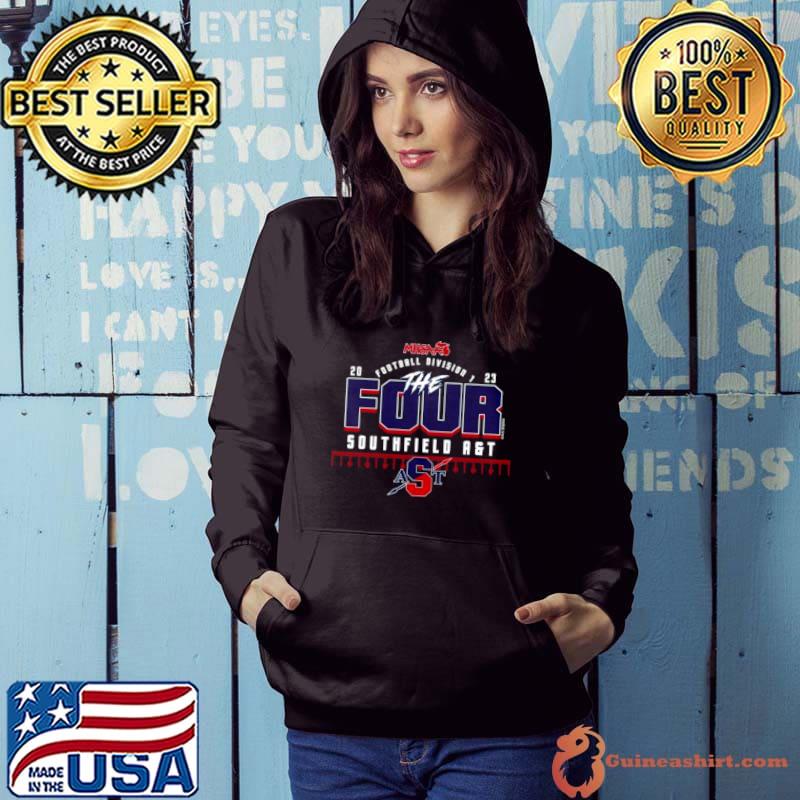 Southfield A&T 2023 MHSAA Football Division I The Four Shirt Hoodie